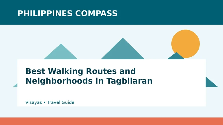 Best Walking Routes and Neighborhoods in Tagbilaran Philippines travel guide