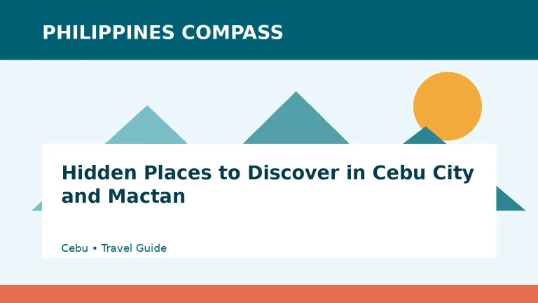 Hidden Places to Discover in Cebu City and Mactan Philippines travel guide