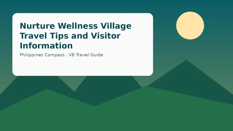 Nurture Wellness Village Travel Tips and Visitor Information — Philippines travel guide