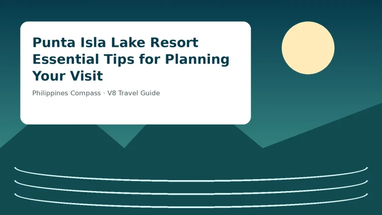 Punta Isla Lake Resort Essential Tips for Planning Your Visit — Philippines travel guide