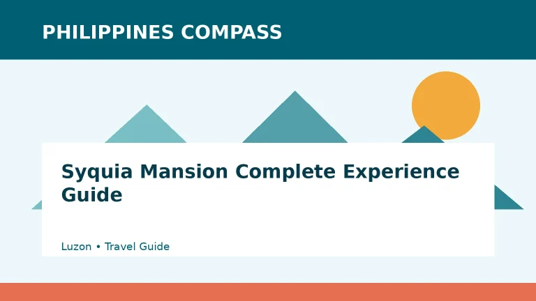 Syquia Mansion Complete Experience Guide Philippines travel guide